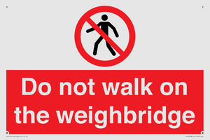 Do not walk on the weighbridge